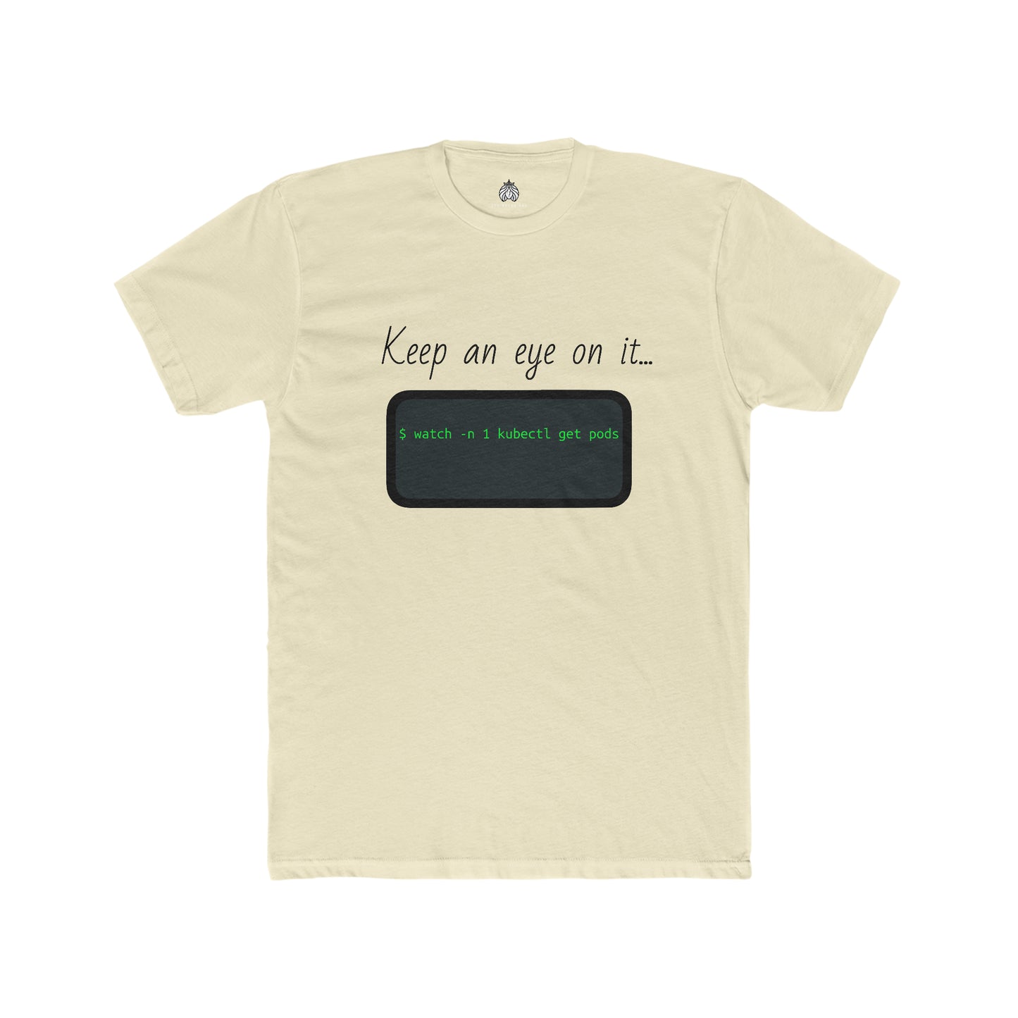 Keep An Eye On It... (Kubernetes) - Men T-Shirt