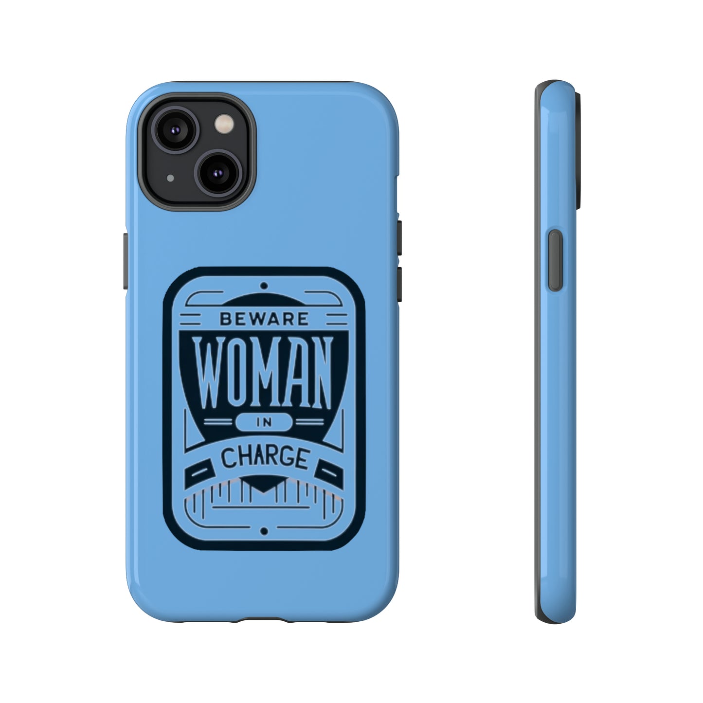 Woman In Charge (Light Blue) - Tough Cases