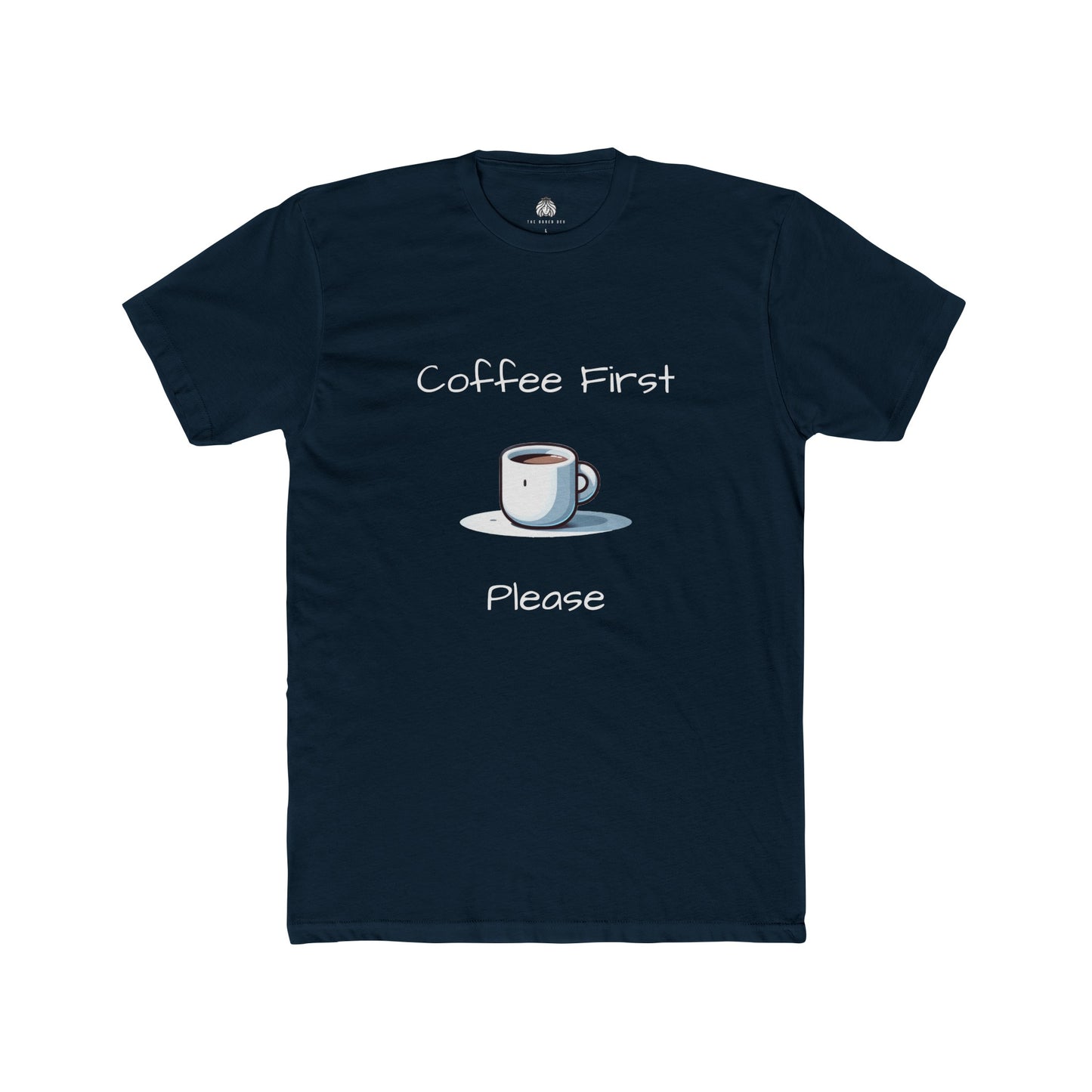 Coffee First Please T-Shirt - Men