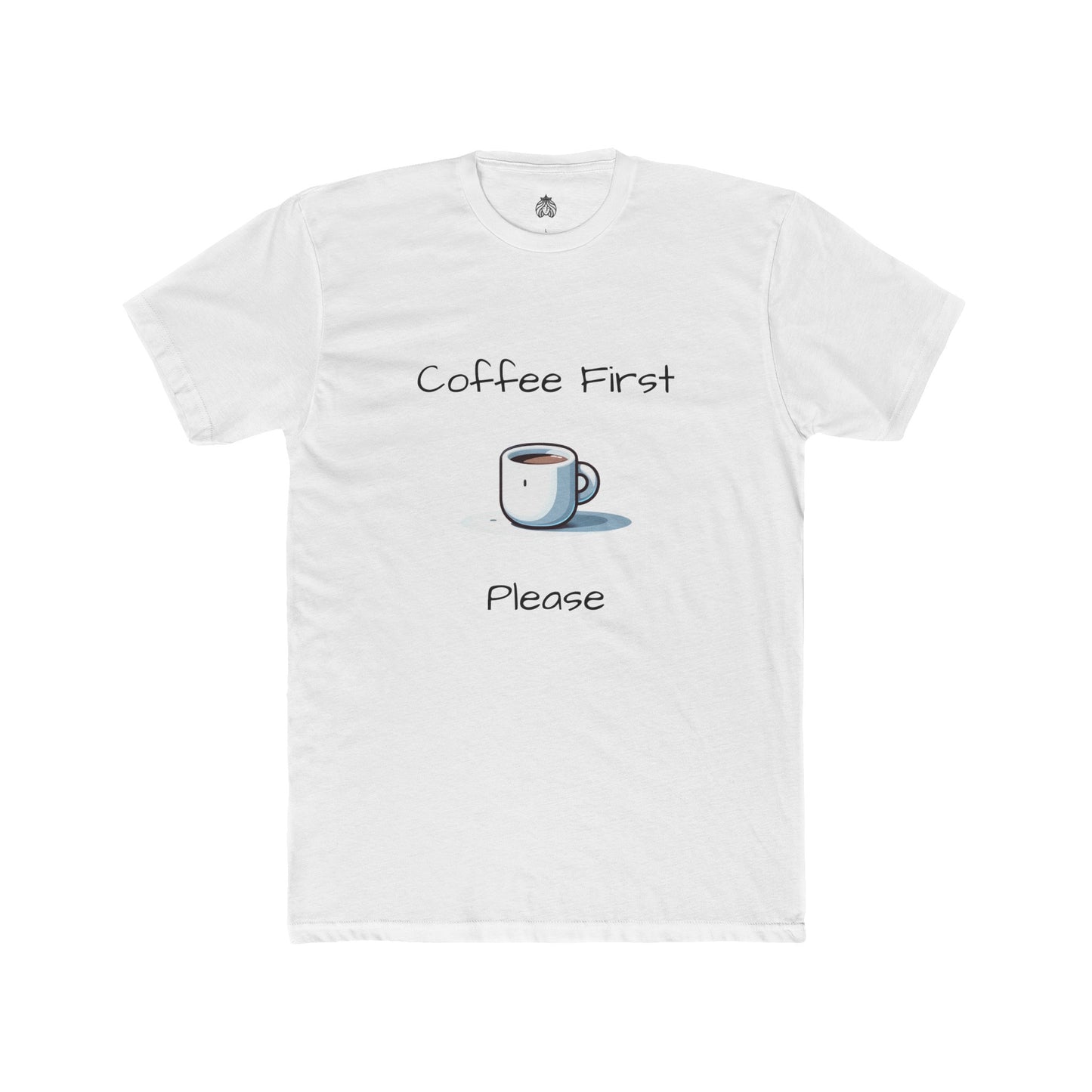 Coffee First Please T-Shirt - Men