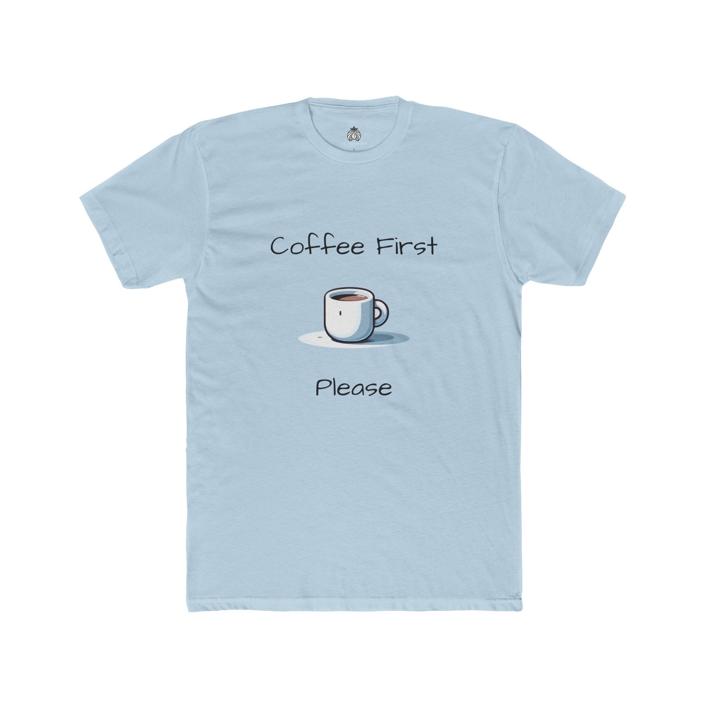Coffee First Please T-Shirt - Men