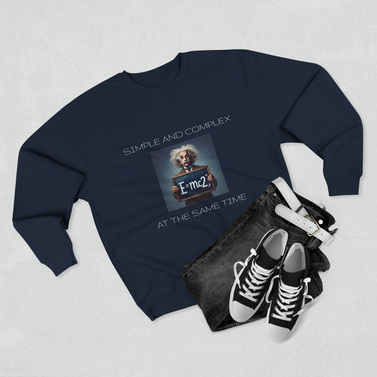 Simple And Complex At The Same Time - Unisex Crewneck Sweatshirt