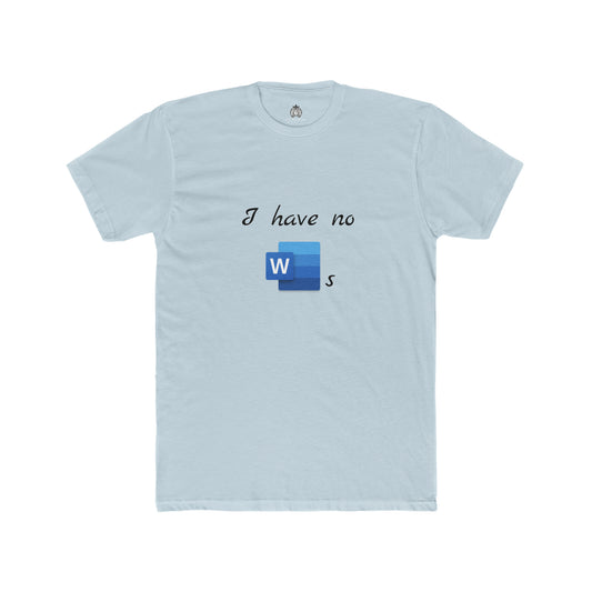 I Have No Word(s) - Men T-Shirt