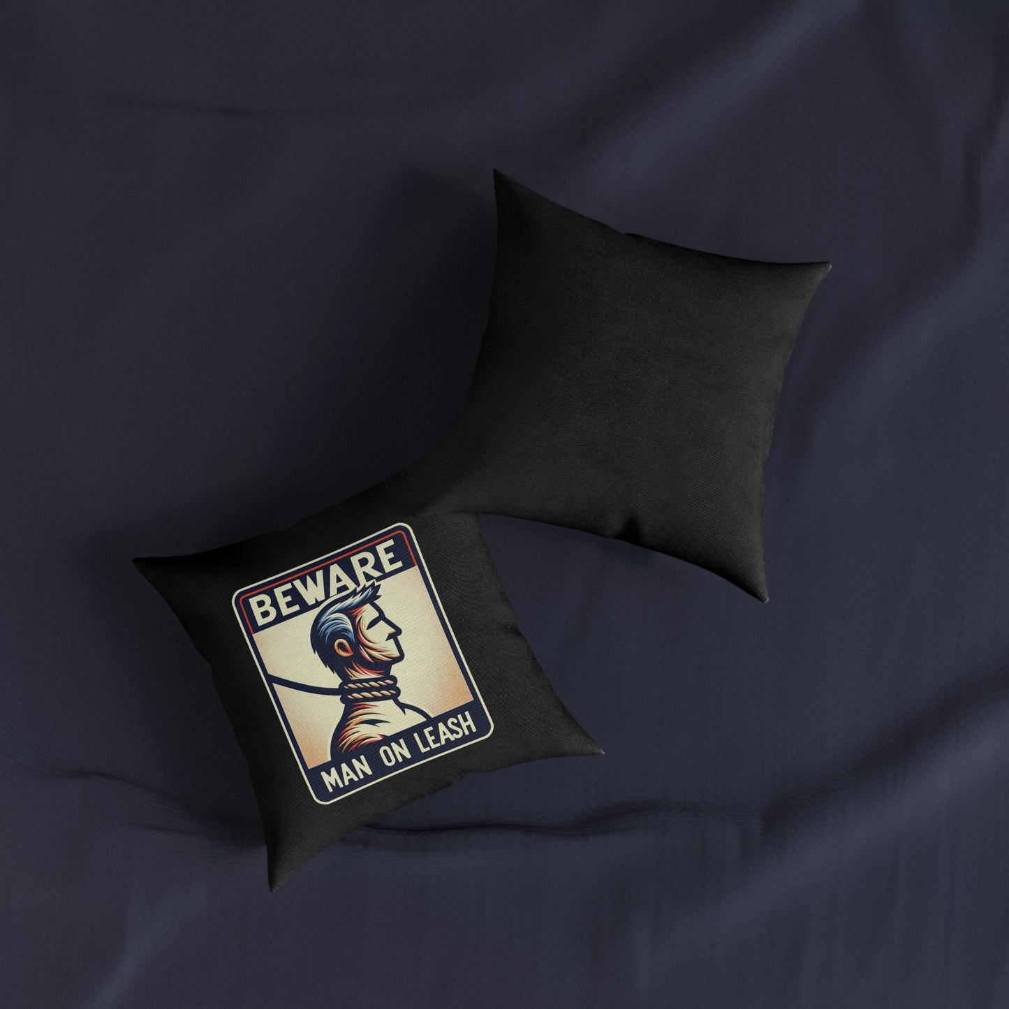 Beware Man On Leash (Black) - Square Pillow
