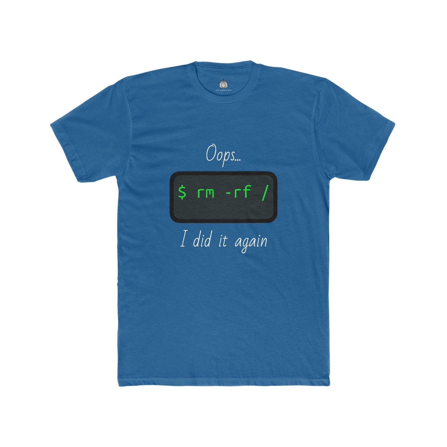 Oops... I Did It Again (Delete All Linux) - Men T-Shirt