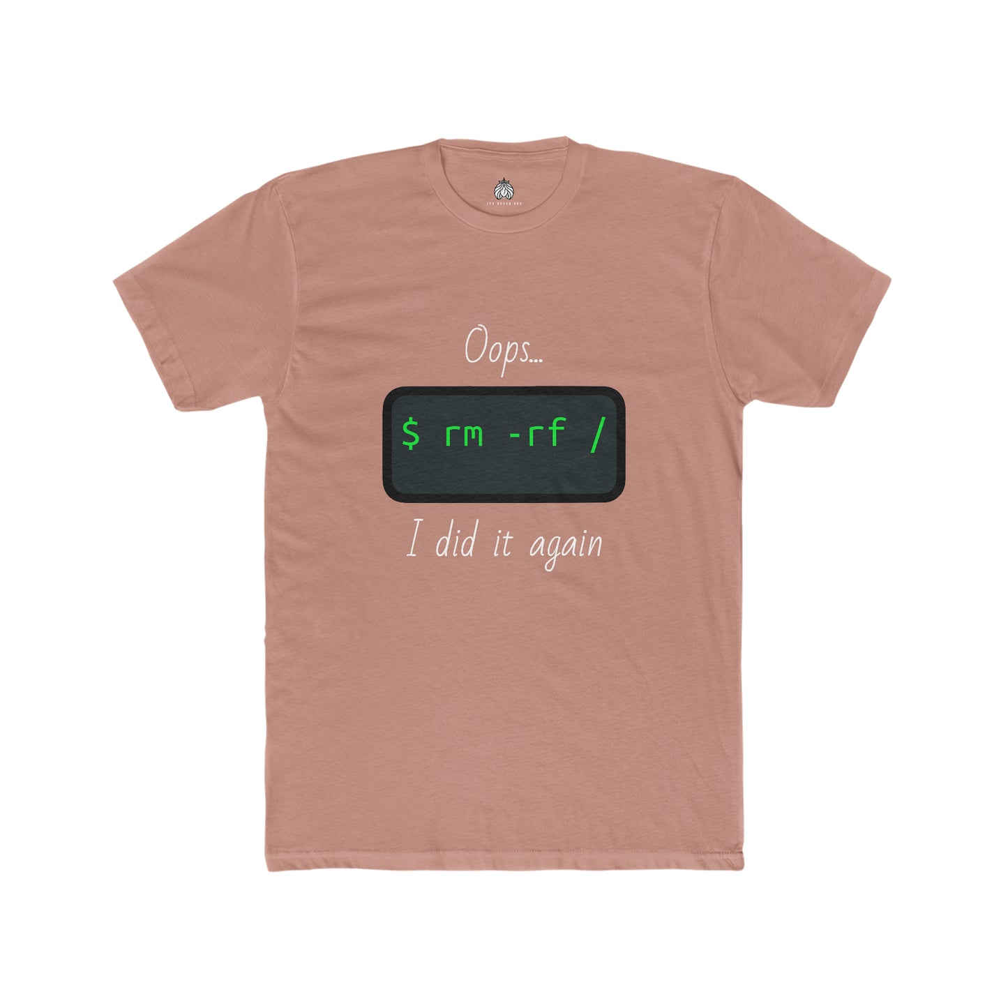 Oops... I Did It Again (Delete All Linux) - Men T-Shirt