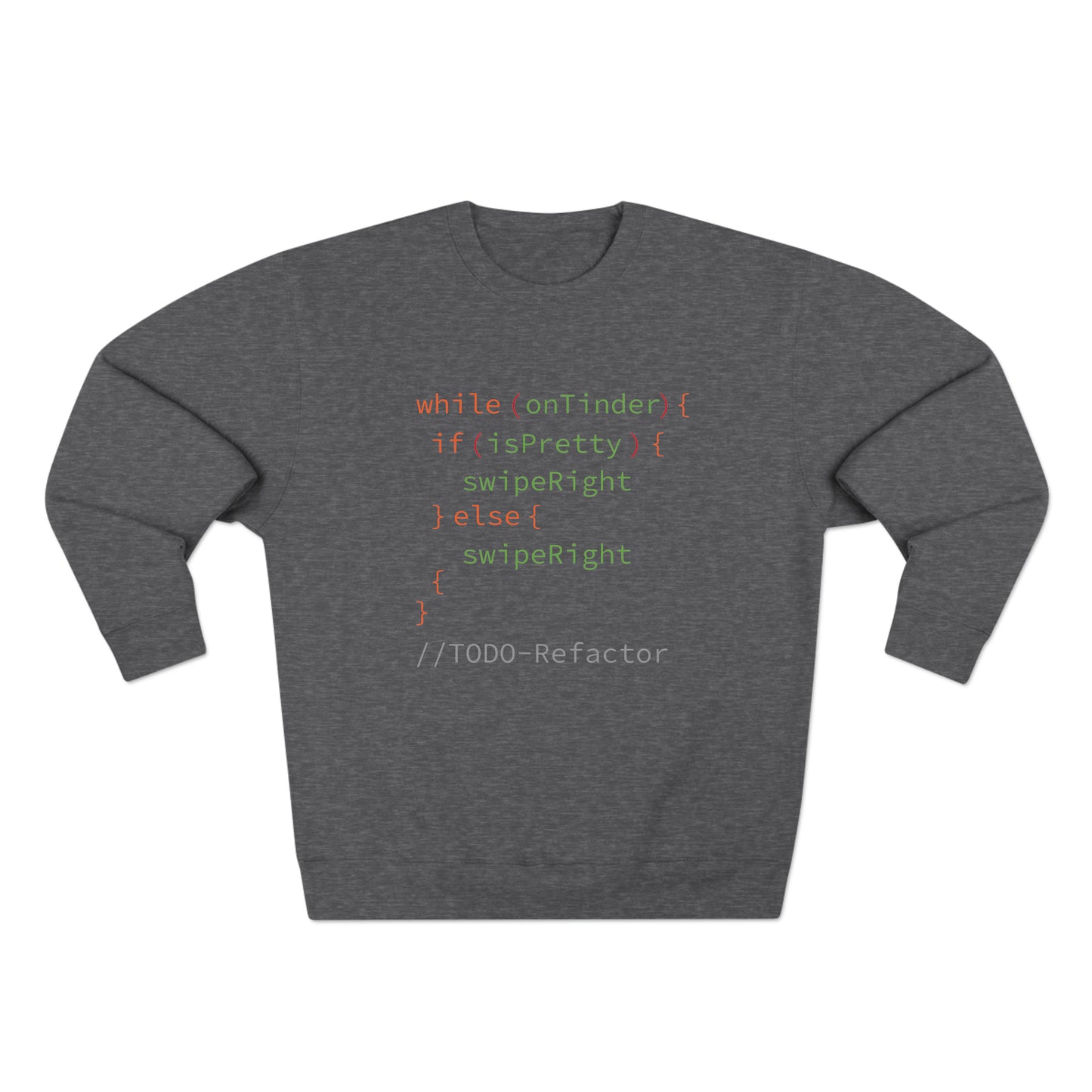 While OnTinder Loop (Programming Joke) - Unisex Crewneck Sweatshirt
