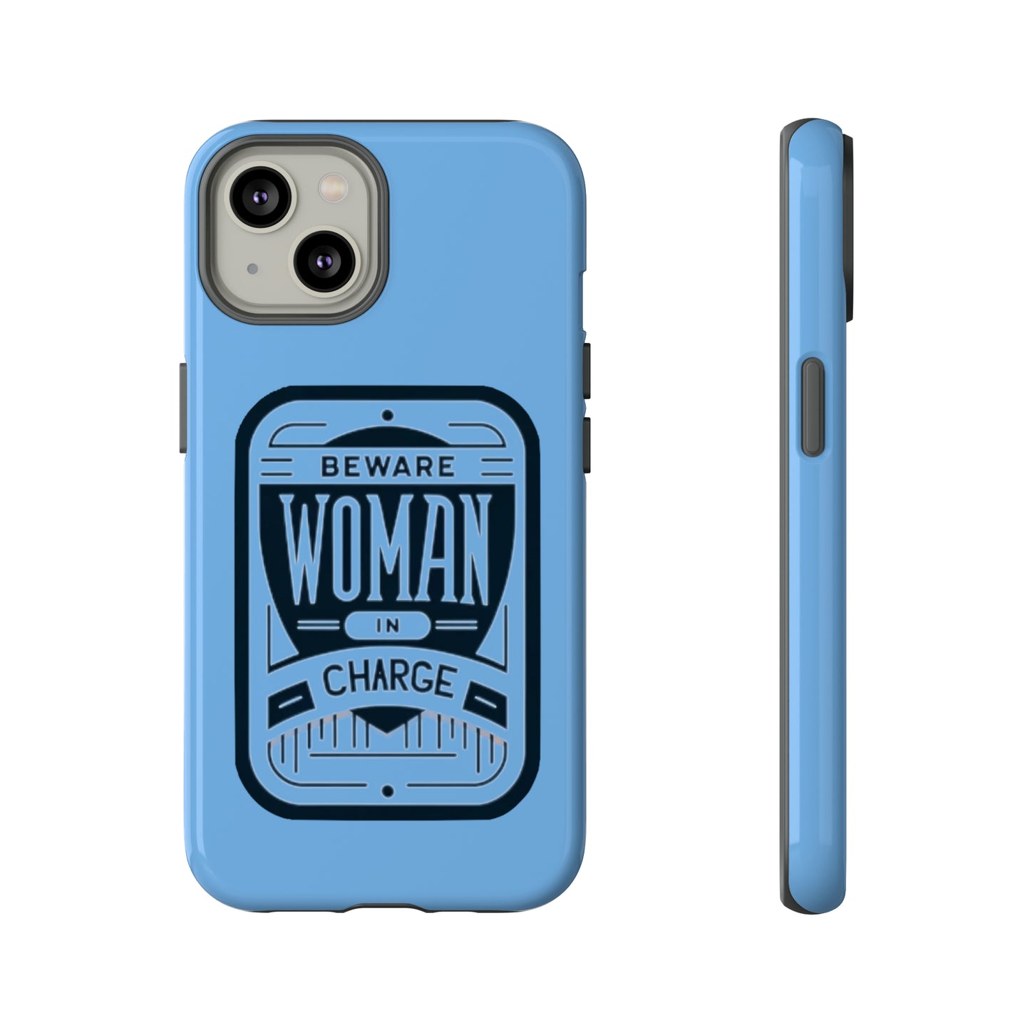 Woman In Charge (Light Blue) - Tough Cases