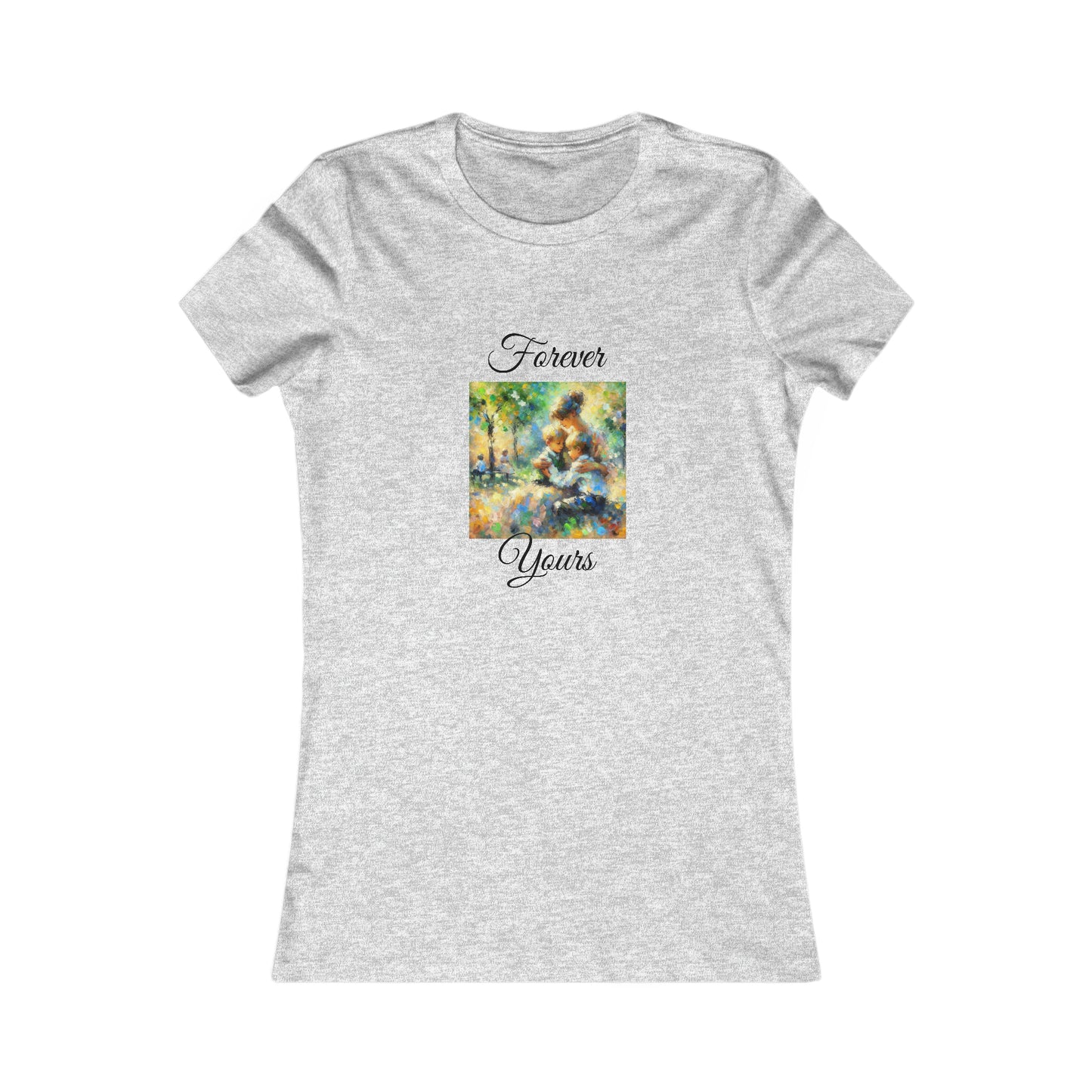 Forever Yours - Women's Favorite Tee