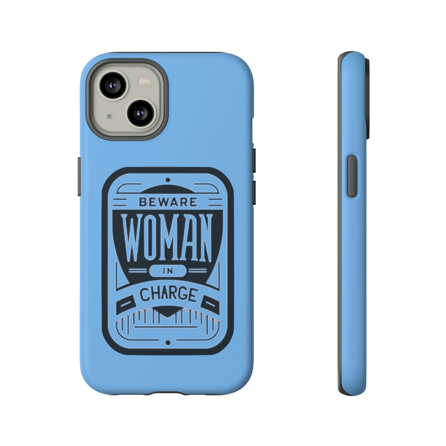 Woman In Charge (Light Blue) - Tough Cases