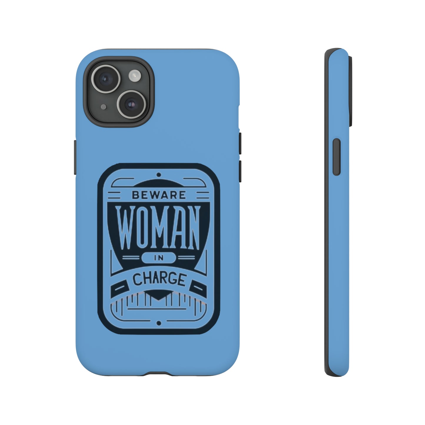 Woman In Charge (Light Blue) - Tough Cases
