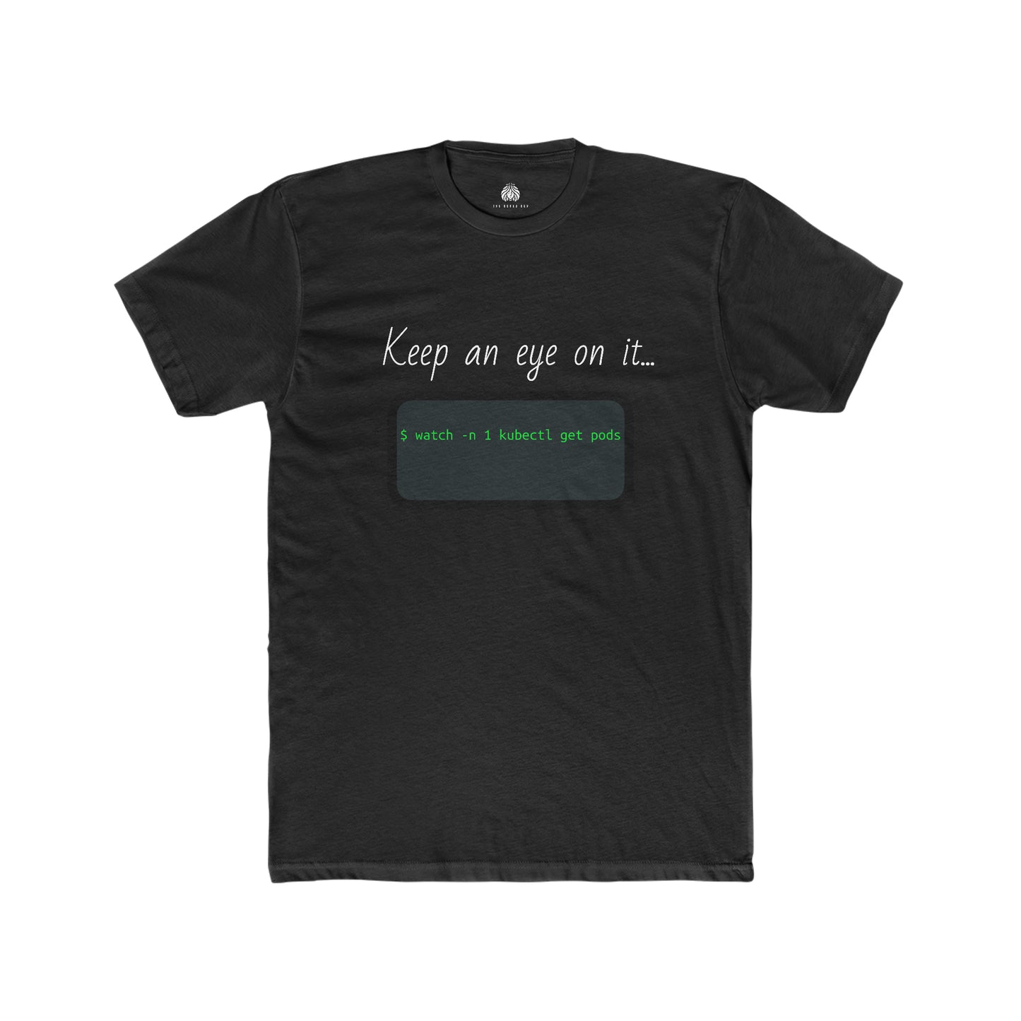 Keep An Eye On It... (Kubernetes) - Men T-Shirt