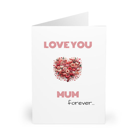Love You Mum Forever - Greeting Cards (5 Pack)