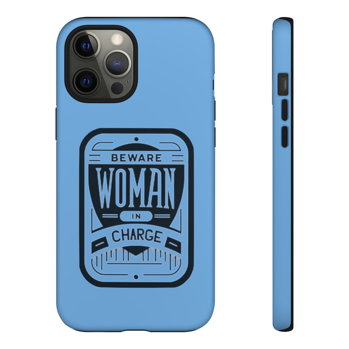 Woman In Charge (Light Blue) - Tough Cases