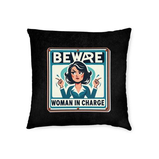 Beware Woman In Charge (Retro 70s - Black) - Square Pillow