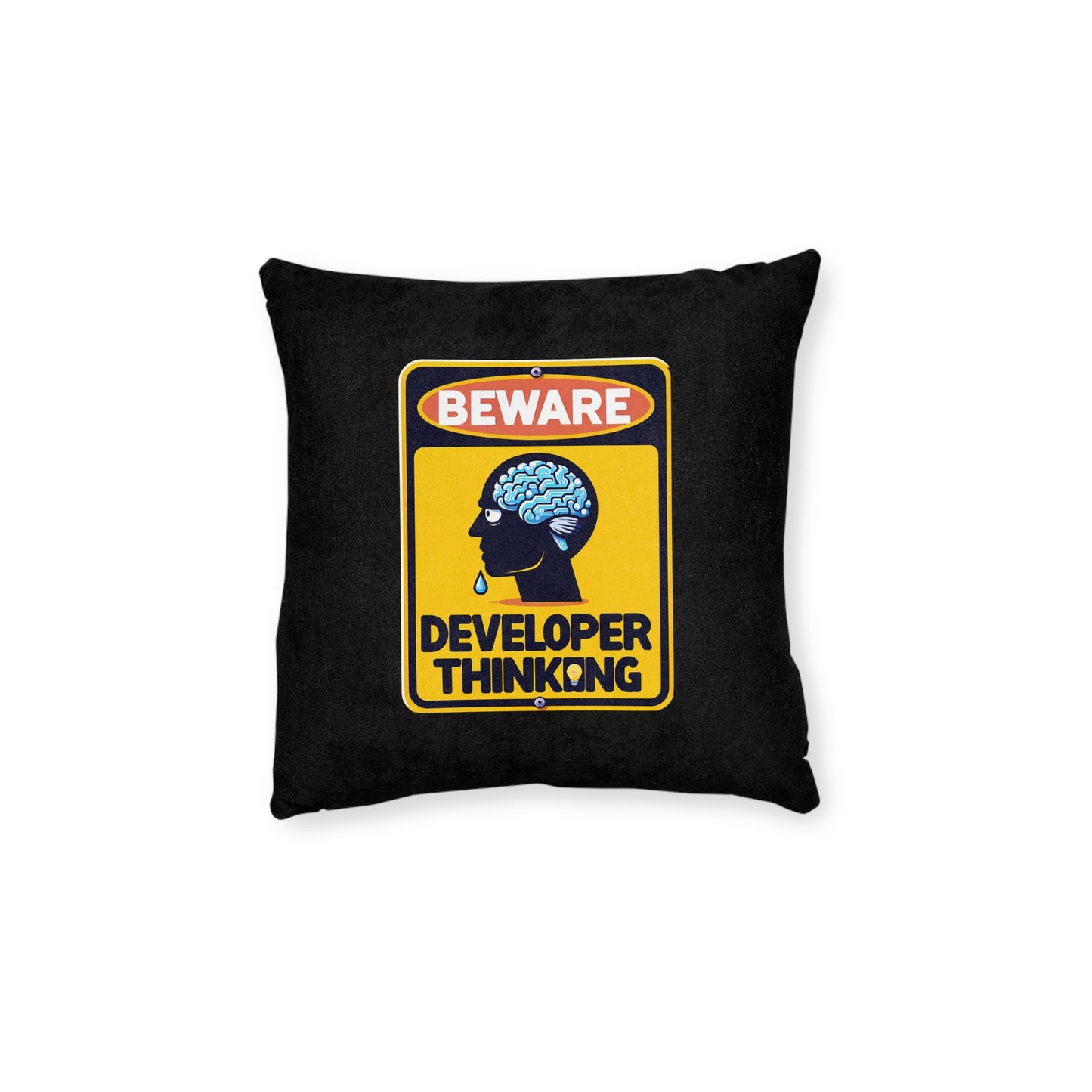 Beware Developer Thinking (Black) - Square Pillow