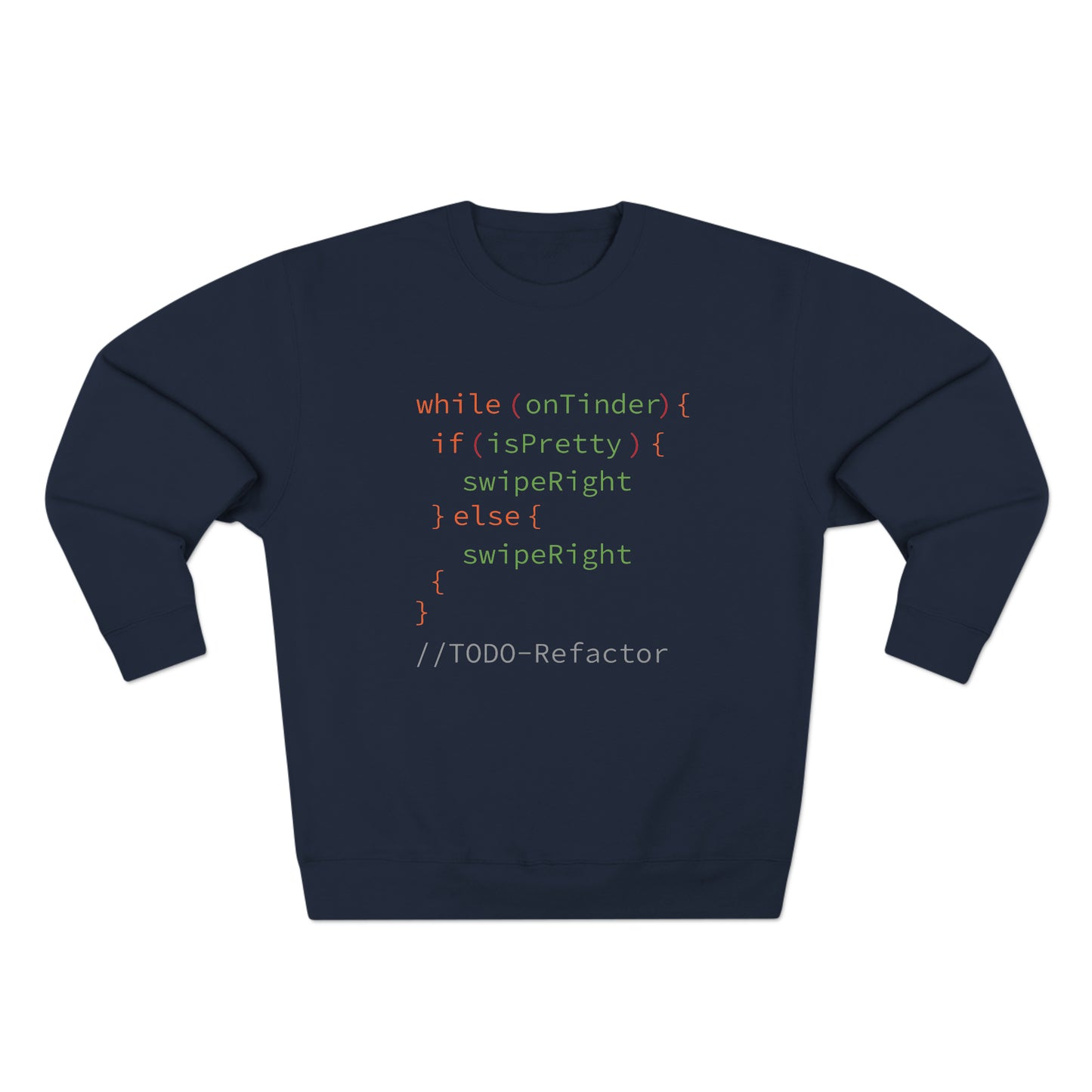 While OnTinder Loop (Programming Joke) - Unisex Crewneck Sweatshirt