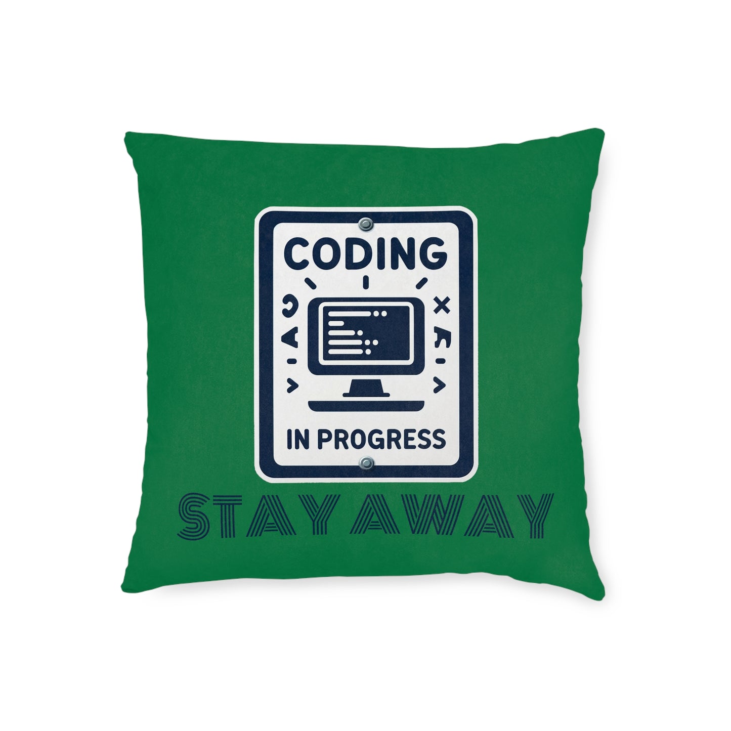 Coding In Progress Stay Away (Dark Green) - Square Pillow