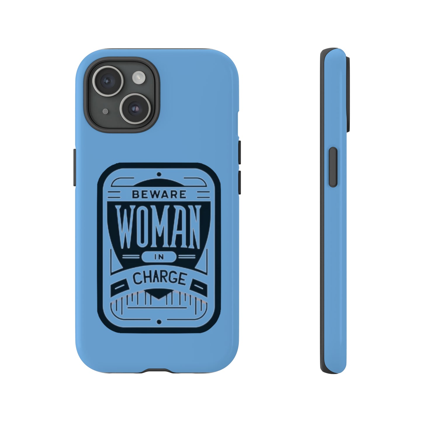 Woman In Charge (Light Blue) - Tough Cases