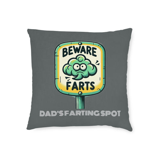 Beware Farts Dad's Farting Spot (Dark Gray) - Square Pillow