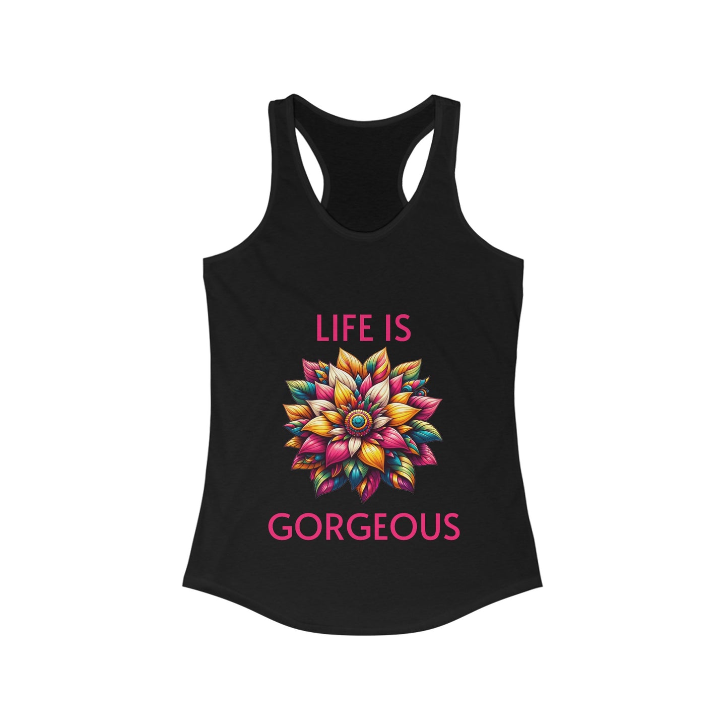 Life Is Gorgeous - Women's Ideal Racerback Tank