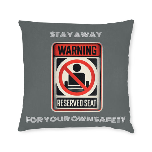 Warning Reserved Seat (Dark Gray) - Square Pillow