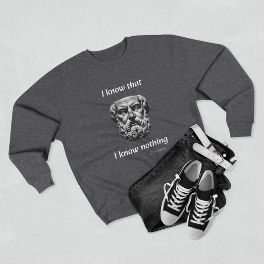 I Know That I Know Nothing (Socrates) - Unisex Crewneck Sweatshirt