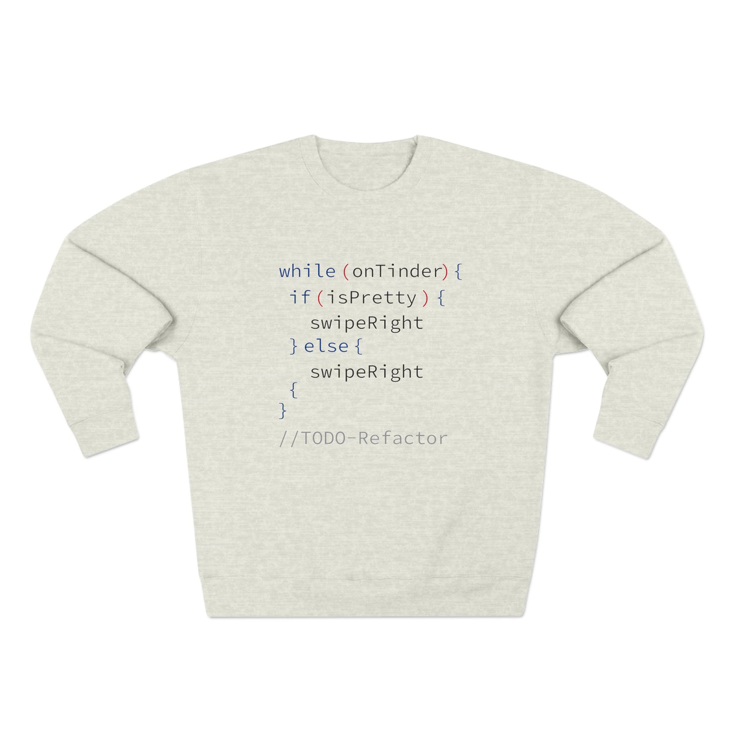 While OnTinder Loop (Programming Joke) - Unisex Crewneck Sweatshirt