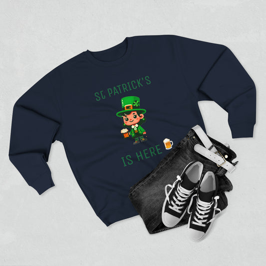 Saint Patrick's Is Here - Unisex Crewneck Sweatshirt