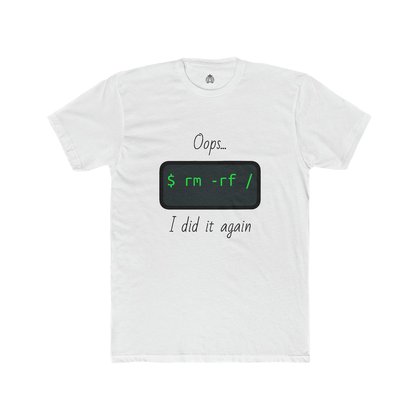 Oops... I Did It Again (Delete All Linux) - Men T-Shirt